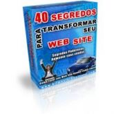 40 Segredos para Transformar seu Website!
